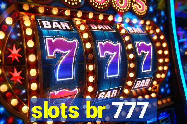 slots br 777